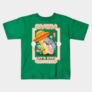 It’s such a nice night, let’s stay awhile Kids T-Shirt